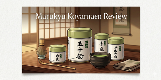 Marukyu Koyamaen Review: Real User Impressions of Every Matcha Grade