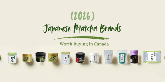 Top 10 Japanese Matcha Brands Worth Buying in Canada (2026)