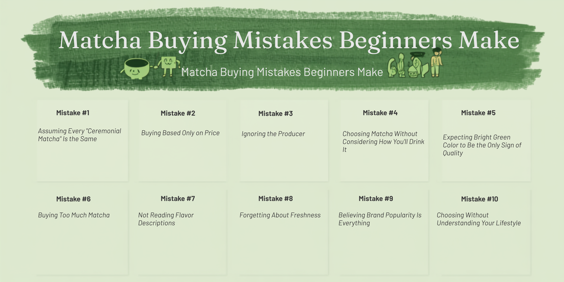 Matcha Buying Mistakes Beginners Make