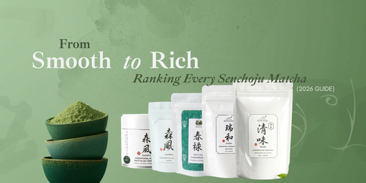 From Smooth to Rich: Ranking Every Senchoju Matcha (2026 Guide)