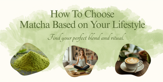 How to Choose Matcha Based on Your Lifestyle