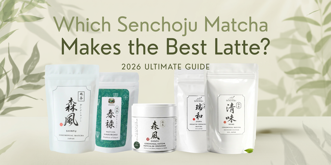 Which Senchoju Matcha Makes the Best Latte? (2026 Ultimate Guide)